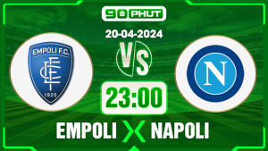 Soi kèo Empoli vs Napoli, 23h00 20/04 – Serie A